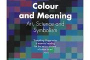 "colour &amp; meaning - art, science &amp; symbolism" - john gage