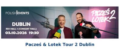 Bilet Paczes & Lotek Tour 2 Dublin