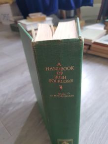 a Handbook of irish Folklore, by Sean O Suilleabhain folklore Associates Inc 1963