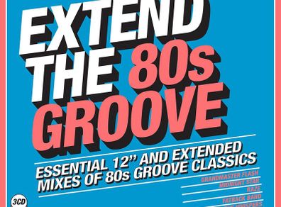 Extend The Groove 80s 12inches and Remixes  3 CD set BRAND NEW & SEALED