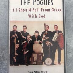 The Pogues If I Should Fall from Grace with God cassette