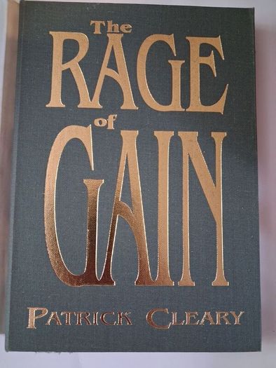 The Rage of Gain / Patrick Cleary / 1st ed. 1994