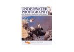 Underwater Photography  Basic Principles, Equipment, Maintenance / Annemarie Kohler      Photography Book