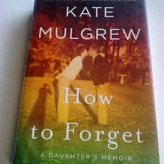 How to forget by Kate Mulgrew Signed
