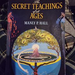 The Secret Teachings Of All Ages by Manly P Hall