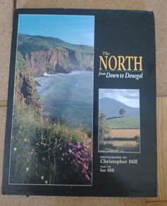 The North from Down to Donegal Hardback - Ian Hill (1995 First Edition)