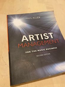 Artist Management for the Music Business Paul Allen Second Edition