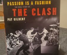 Passion is a fashion. The real story of The Clash.
