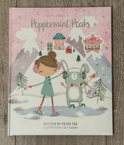 The Big Freeze In Peppermint Peaks (by Peter Fox and Lucy Gadsby) Picture Book