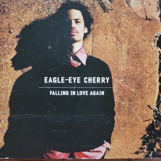Eagle-Eye Cherry. Falling In Love Again. Single.