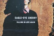 Eagle-Eye Cherry. Falling In Love Again. Single.