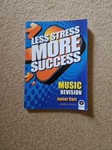 Less Stress More Sucess - Music Revision Junior Cert