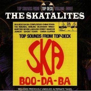 The Skatalites  | Top Sounds From Top Deck - SKA - BOO DA BA