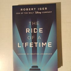 The Ride of a Lifetime by Robert Iger