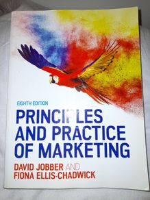 Principles and Practices of Marketing - David Jobber and Fiona Ellis-Chadwick (8th edition)
