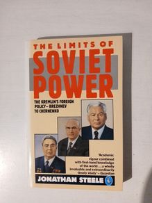 The Limits of Soviet Power by Jonathan Steele