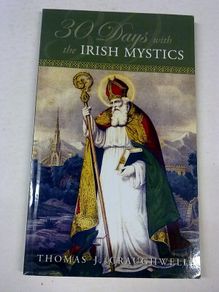 30 days with the Irish Mystics by Thomas J. Craughwell