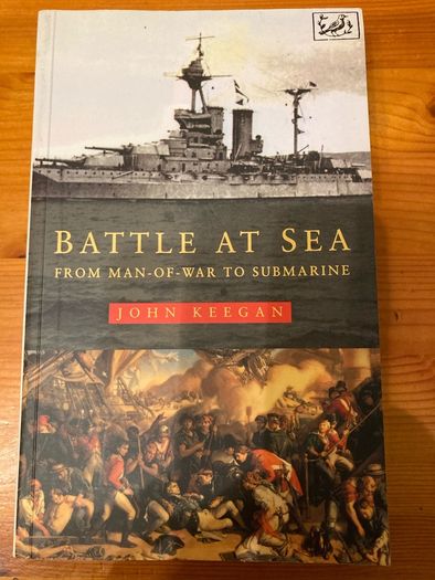 War Book:'Battle At Sea.From Man-Of-War to Submarine'
