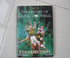 The History of Gaelic Football. Part 2.