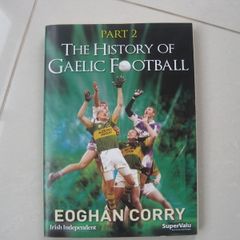 The History of Gaelic Football. Part 2.