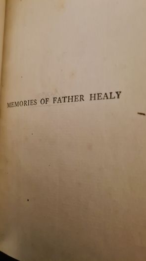 Memories Of Father Healy OF LITTLE Bray.. Macmillan And Co Limited New York. 1904. Hardback In Good Condition.