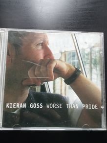 Kieran Goss ,- Worse than Pride CD