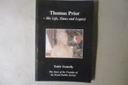 Thomas Prior, His Life, Times And Legacy  - Signed-