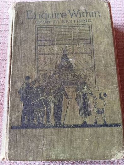 1923 Enquire Within upon Everything. Herbert Jenkins Ltd. Antique. Life.