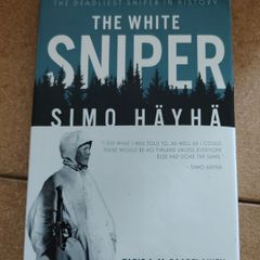 The White Sniper Simo Hayha Hardback, 2016 Near Fine Condition