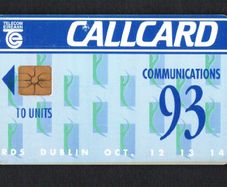 1993 Ireland 10 unit Communications '93 (Gemplus GEM1) Callcard Used. Telecom Eireann card number 1048.
