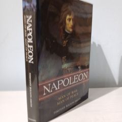 Napoleon - Man of War, Man of Peace by Timothy Wilson-Smith