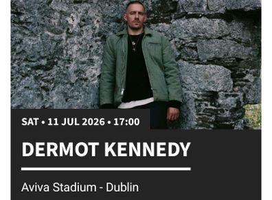 Dermot Kennedy 11 July Sat @ Aviva Stadium