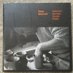 Peter Brennan Ireland's pioneer studio potter