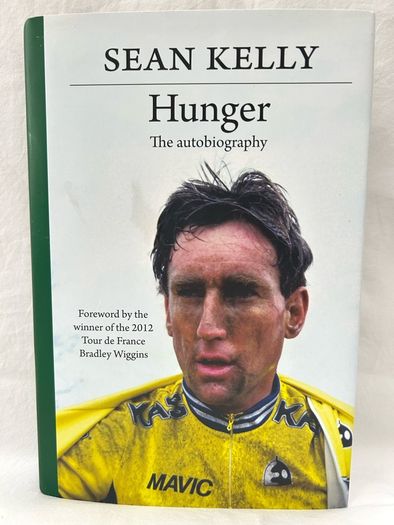 Sean Kelly Hunger The Autobiography 2013 Hardback Cycling Tour de France