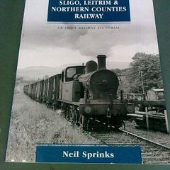 Sligo Leitrim & Northern Counties Railway An Irish railway pictorial Ireland