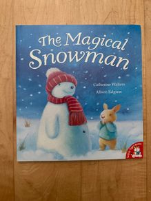 The Magical Snowman - Paperback: Ages 3-6 years