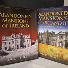 SALE!  Abandoned Mansions of Ireland Vol 1 & 2 by Tarquin Blacke