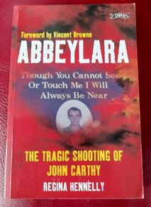 ABBEYLARA / The Tragic Shooting of John Carthy/ 2007