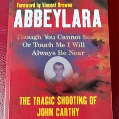 ABBEYLARA / The Tragic Shooting of John Carthy/ 2007