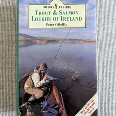 Trout & Salmon Loughs of Ireland - Peter O'Reilly - 1992 Fishing Guide