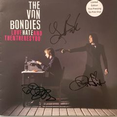 PRICE DROP! The Von Bondies - Love Hate And Then There's You. Fully autographed limited 2009 first pressing on pink vinyl. Bargain.