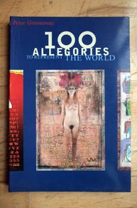 100 Allegories to Represent the World - Peter Greenaway