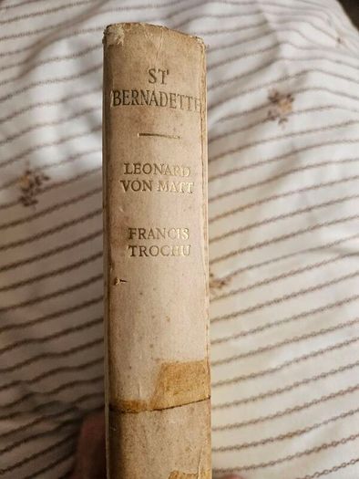 St Bernadette. A Pictorial Biography By Leonard Von Matt And Francis Trouchu. First Edition 1957. Large Volume Hardback In Fair Condition.  See Photos For Same.