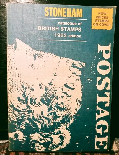1982. Stonham. Catalog Of British Stamps. 1840 - 1982. 1983 Edition.