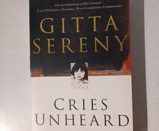 Cries Unheard - The Story of Mary Bell by Gitta Sereny