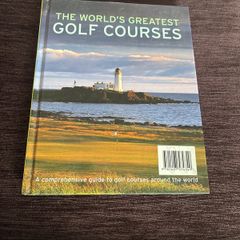 The world's greatest Golf Courses.