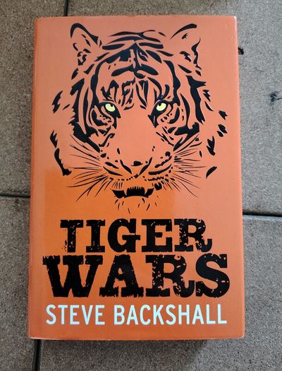 Tiger Wars by Steve Backshall Hardback with Dustjacket 2012 Near Fine Condition