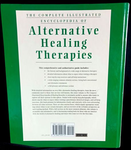The Complete Illustrated Encyclopedia of Alternative Healing Therapies - Large Hardback