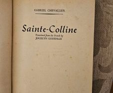 Sainte-colline. By Gabriel Chevallier. 1947 Hardback In Good Condition.  See Photos For Same.