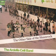 Ardellis Ceili Band - The Other Side Of The Shamrock LP 1970
